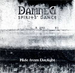 Damned Spirits' Dance : Hide from Daylight